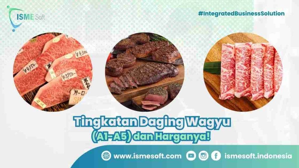 Tingkatan Daging Wagyu (A1-A5)