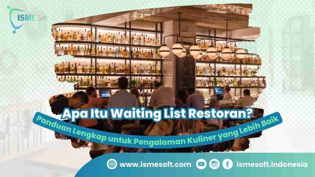 Apa Itu Waiting List Restoran