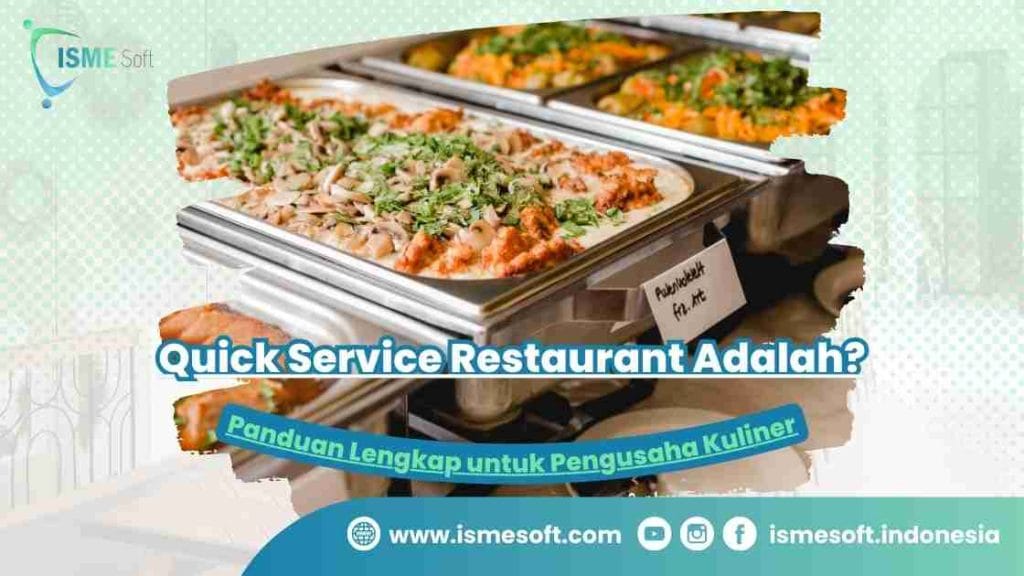 Quick Service Restaurant Adalah