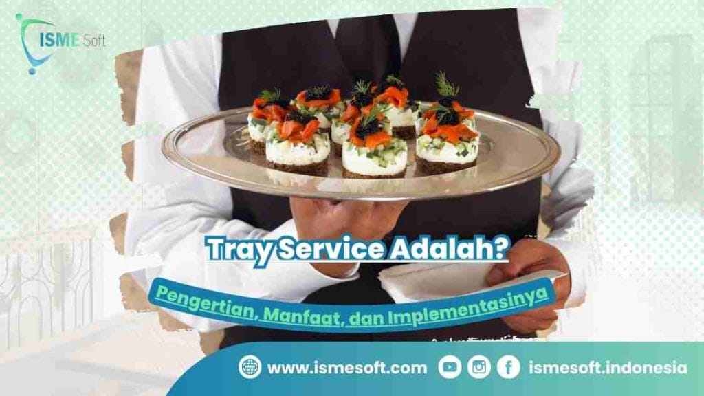Tray Service Adalah