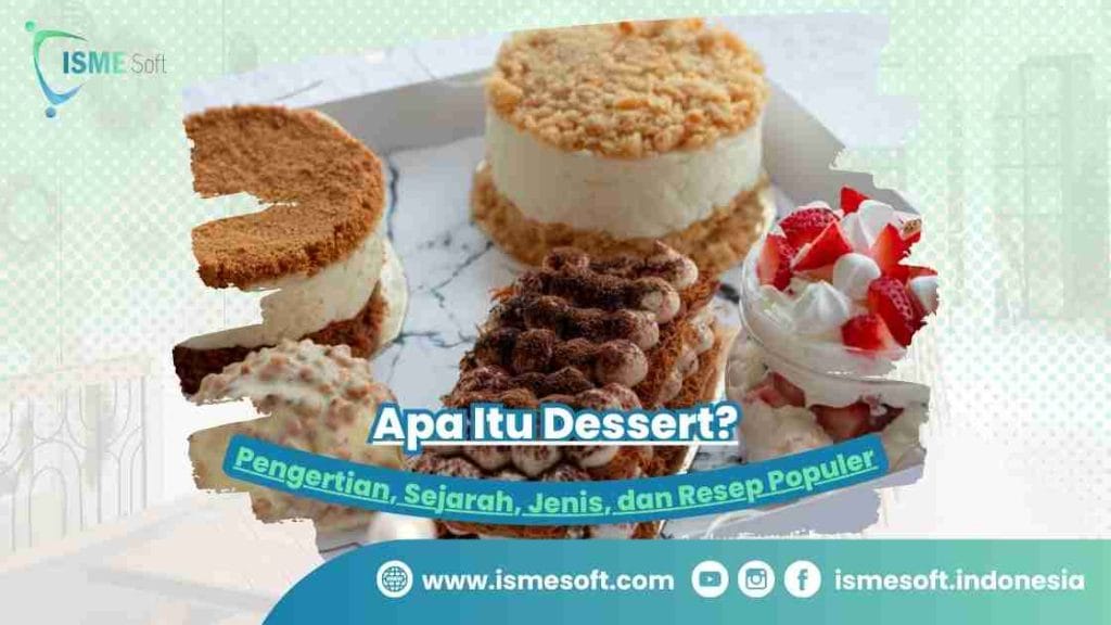 Apa Itu Dessert?